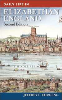 エリザベス朝イングランドの日常生活（第２版）<br>Daily Life in Elizabethan England (The Greenwood Press Daily Life through History Series) （2ND）