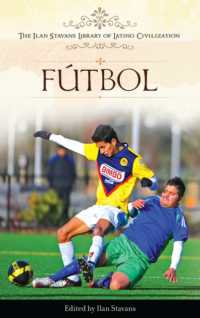Fútbol (The Ilan Stavans Library of Latino Civilization)