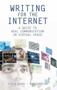 Writing for the Internet : A Guide to Real Communication in Virtual Space