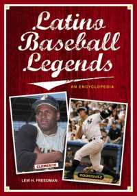 Latino Baseball Legends : An Encyclopedia