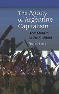 The Agony of Argentine Capitalism : From Menem to the Kirchners