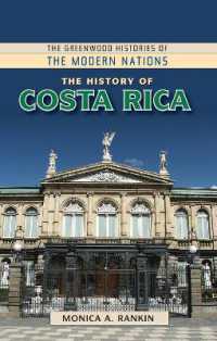 The History of Costa Rica (The Greenwood Histories of the Modern Nations)