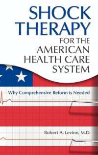 アメリカ保健医療制度の抜本的改革<br>Shock Therapy for the American Health Care System : Why Comprehensive Reform Is Needed