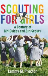 Scouting for Girls : A Century of Girl Guides and Girl Scouts