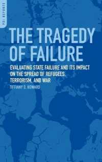 The Tragedy of Failure : Evaluating State Failure and Its Impact on the Spread of Refugees, Terrorism, and War
