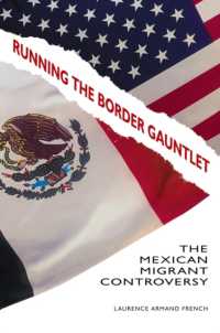 メキシコ系移民をめぐる論争<br>Running the Border Gauntlet : The Mexican Migrant Controversy