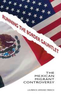 メキシコ系移民をめぐる論争<br>Running the Border Gauntlet : The Mexican Migrant Controversy