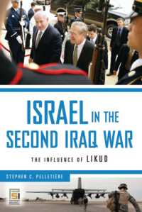 Israel in the Second Iraq War : The Influence of Likud (Praeger Security International)