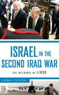 Israel in the Second Iraq War : The Influence of Likud (Praeger Security International)