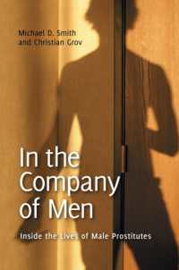 In the Company of Men : Inside the Lives of Male Prostitutes (Sex, Love, and Psychology)