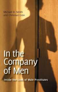 In the Company of Men : Inside the Lives of Male Prostitutes (Sex, Love, and Psychology)