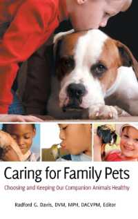 Caring for Family Pets : Choosing and Keeping Our Companion Animals Healthy