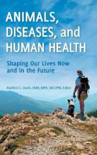 Animals, Diseases, and Human Health : Shaping Our Lives Now and in the Future