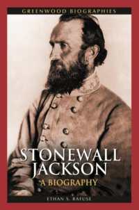 Stonewall Jackson : A Biography (Greenwood Biographies)