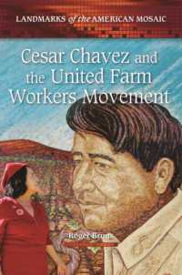 Cesar Chavez and the United Farm Workers Movement (Landmarks of the American Mosaic)
