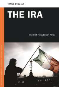 The IRA : The Irish Republican Army (Psi Guides to Terrorists, Insurgents, and Armed Groups)