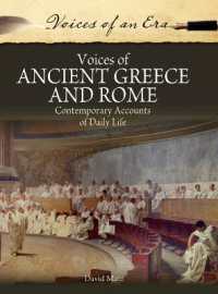 Voices of Ancient Greece and Rome : Contemporary Accounts of Daily Life (Voices of an Era)