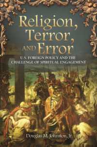Religion, Terror, and Error : U.S. Foreign Policy and the Challenge of Spiritual Engagement (Praeger Security International)