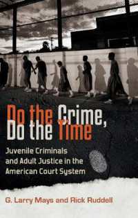 Do the Crime, Do the Time : Juvenile Criminals and Adult Justice in the American Court System