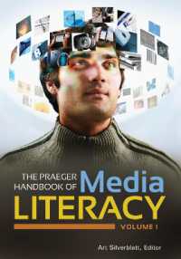 The Praeger Handbook of Media Literacy : [2 volumes]