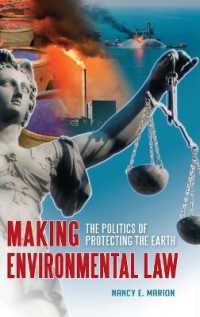Making Environmental Law : The Politics of Protecting the Earth