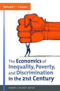 The Economics of Inequality， Poverty， and Discrimination in the 21st Century [2 volumes]