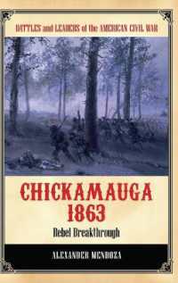 Chickamauga 1863 : Rebel Breakthrough (Battles and Leaders of the American Civil War)