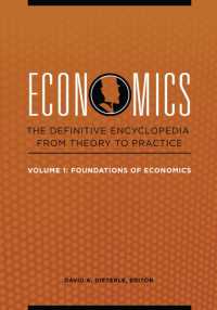 Economics : The Definitive Encyclopedia from Theory to Practice [4 volumes]