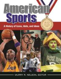 アメリカ・スポーツ百科事典（全４巻）<br>American Sports : A History of Icons, Idols, and Ideas [4 volumes]