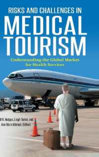 Risks and Challenges in Medical Tourism : Understanding the Global Market for Health Services