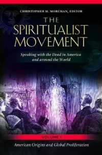 The Spiritualist Movement [3 volumes] : Speaking with the Dead in America and around the World
