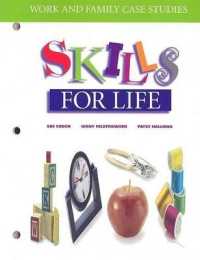 Work and Family Case Studies: Skills for Life (Skills for Life Series)