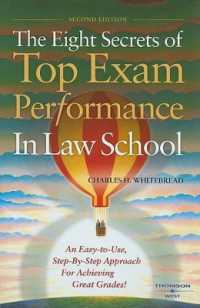 ロースクール学生のための試験で成功する８つの秘訣（第２版）<br>The Eight Secrets of Top Exam Performance in Law School (Career Guides) （2ND）