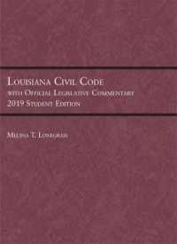 Louisiana Civil Code with Official Legislative Commentary : 2019 Student Edition (Selected Statutes) -- Paperback / softback