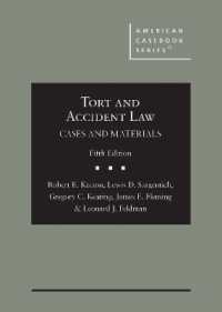 Tort and Accident Law : Cases and Materials (American Casebook Series) （5TH）