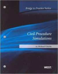 Civil Procedure Simulations : Bridge to Practice (Bridge to Practice)