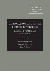 企業その他の経営体：判例資料集（第４版）<br>Corporations and Other Business Enterprises, Cases and Materials (American Casebook Series) （4TH）