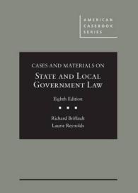 州・地方政府法：判例・資料集（第８版）<br>Cases and Materials on State and Local Government Law (American Casebook Series) （8TH）