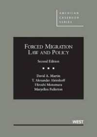Forced Migration Law and Policy (American Casebook Series) （2ND）
