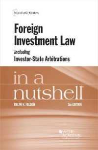 対外投資法（第３版）<br>Foreign Investment Law including Investor-State Arbitrations in a Nutshell (Nutshell Series) （3RD）