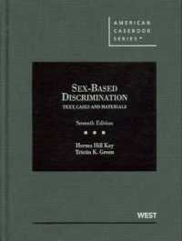 Sex-Based Discrimination : Text, Cases and Materials (American Casebook Series) （7TH）