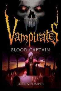 ジャスティン・ソンパー作『うごめく野望（ヴァンパイレーツ３）』（原書）<br>Vampirates 3: Blood Captain (Vampirates)