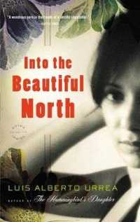 Into the Beautiful North : A Novel