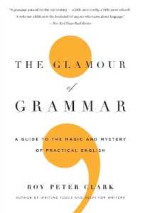 The Glamour of Grammar : A Guide to the Magic and Mystery of Practical English