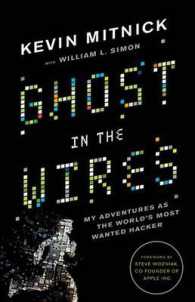 Ghost in the Wires : My Adventures as the World's Most Wanted Hacker （1ST）