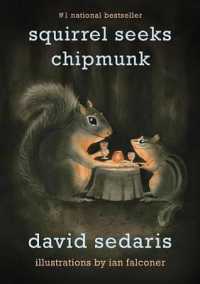 Squirrel Seeks Chipmunk : A Modest Bestiary （Revised）