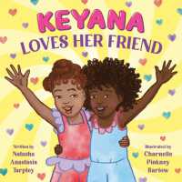 Keyana Loves Her Friend -- Hardback