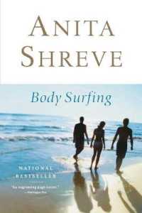 Body Surfing : A Novel