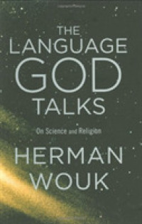 The Language God Talks : On Science and Religion （1ST）