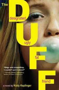 The Duff : (Designated Ugly Fat Friend)